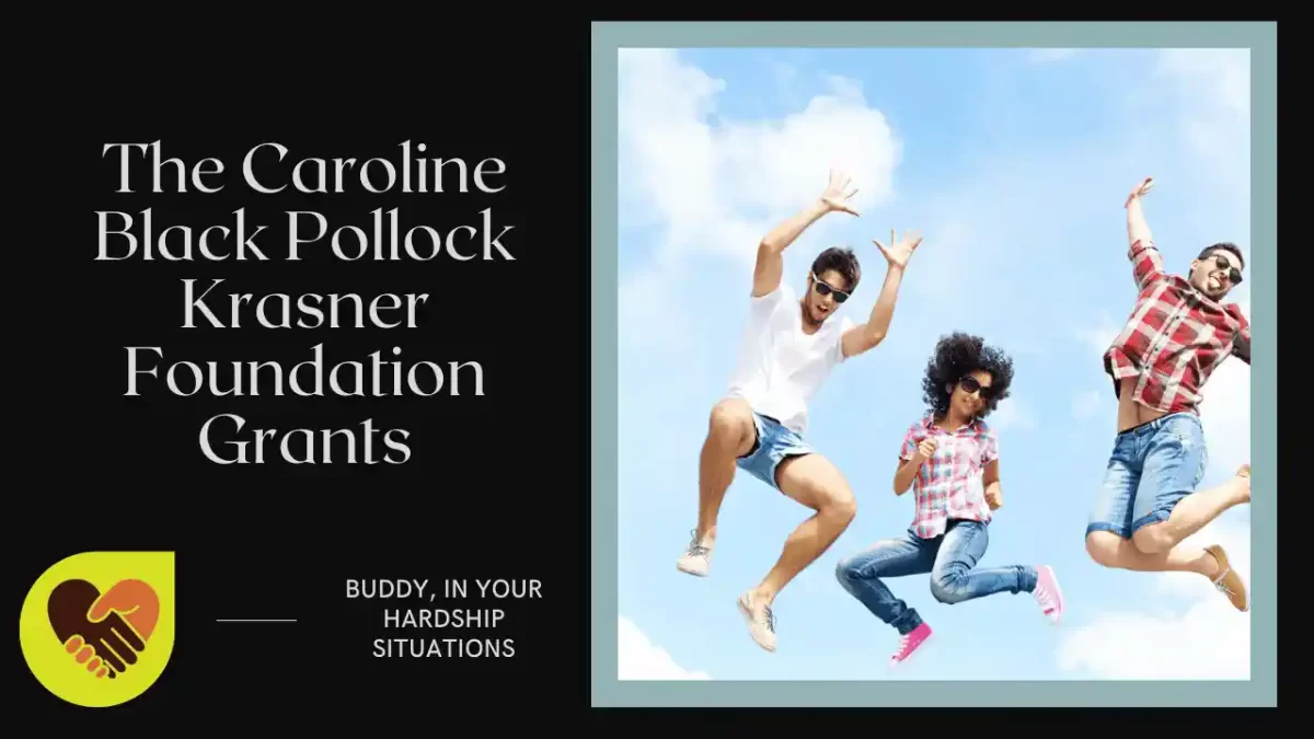 The Caroline Black Pollock Krasner Foundation Grants