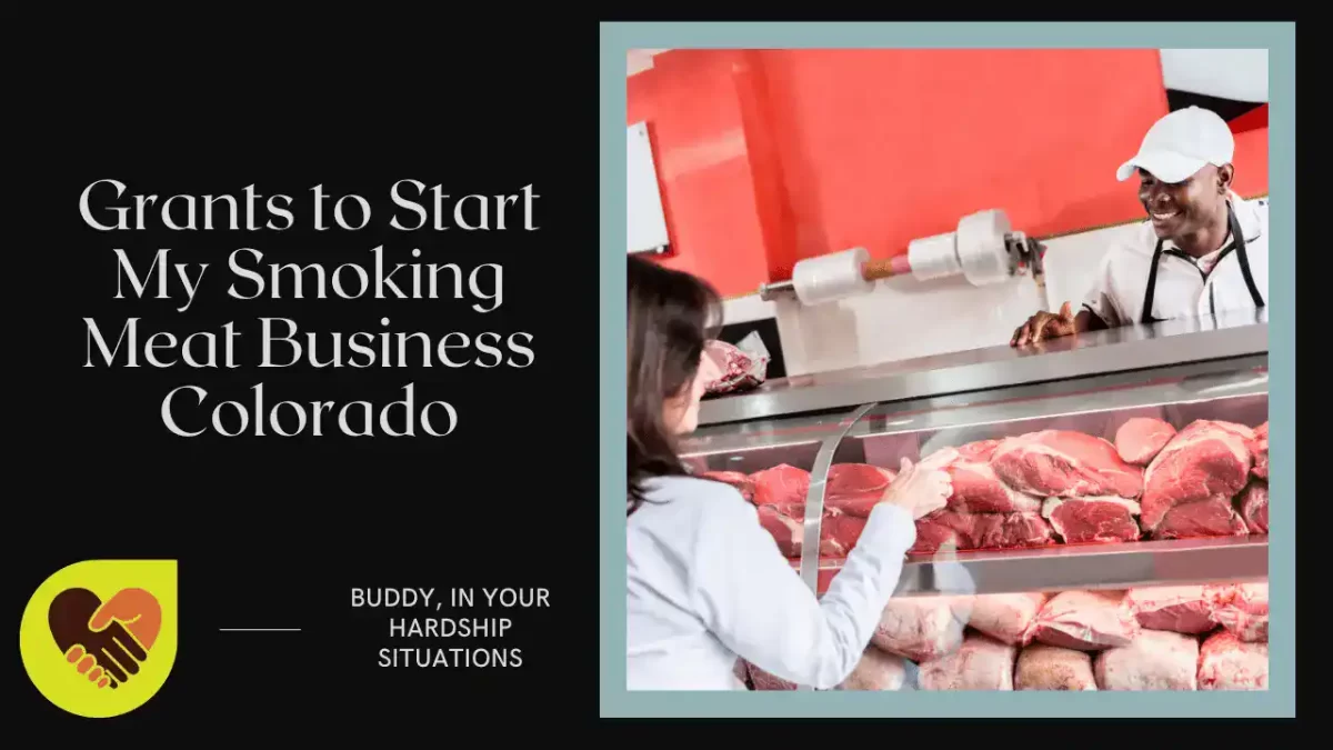 Grants to Start My Smoking Meat Business Colorado