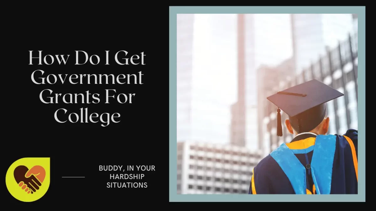 How Do I Get Government Grants For College