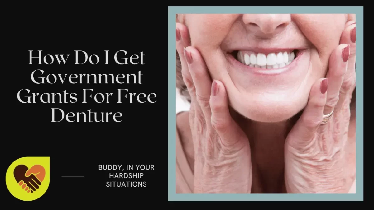 How Do I Get Government Grants For Free Denture