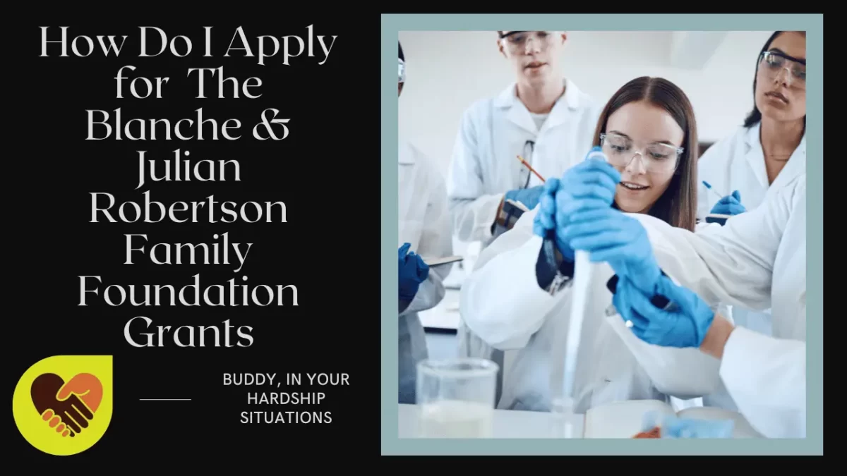 How Do I Apply for The Blanche & Julian Robertson Family Foundation Grants