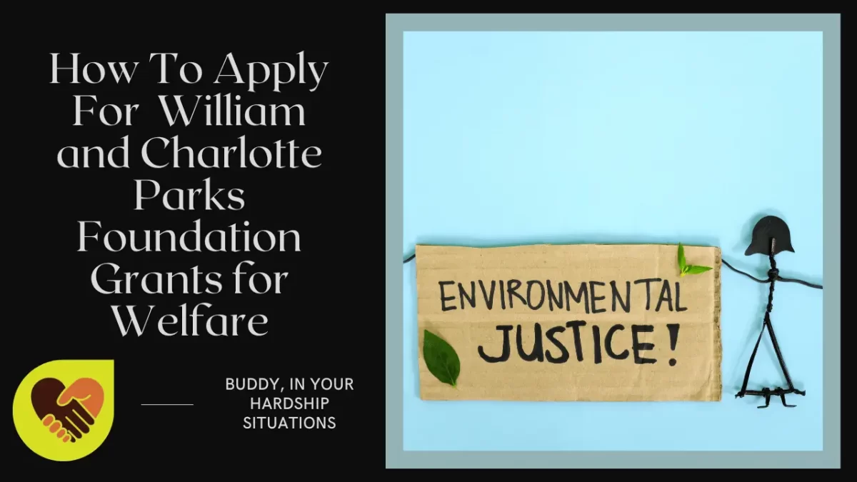How To Apply For William and Charlotte Parks Foundation Grants for Welfare
