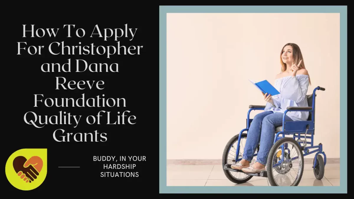 How To Apply For Christopher and Dana Reeve Foundation Quality of Life Grants