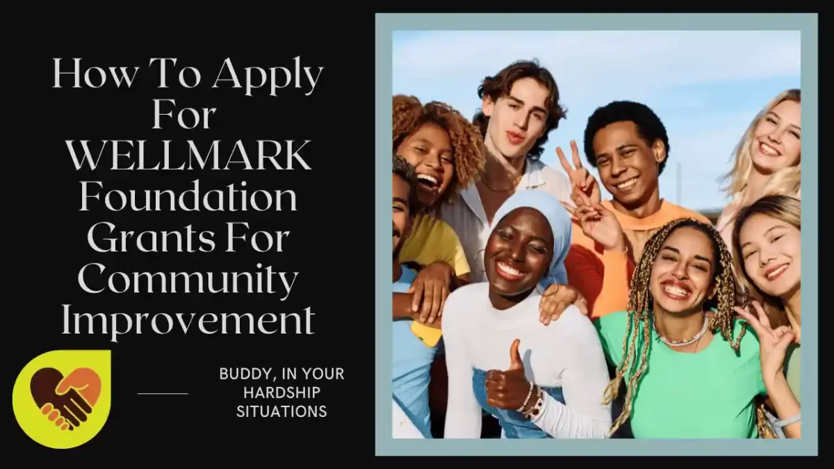 How To Apply For WELLMARK Foundation Grants For Community Improvement