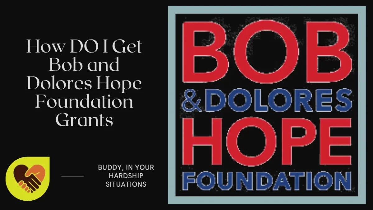 How DO I Get Bob and Dolores Hope Foundation Grants