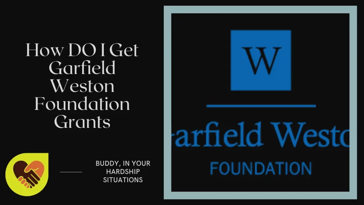 How DO I Get Garfield Weston Foundation Grants