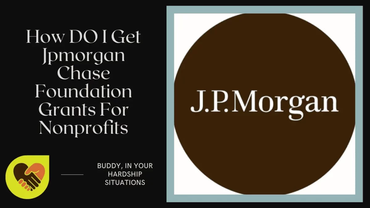 How DO I Get Jpmorgan Chase Foundation Grants For Nonprofits