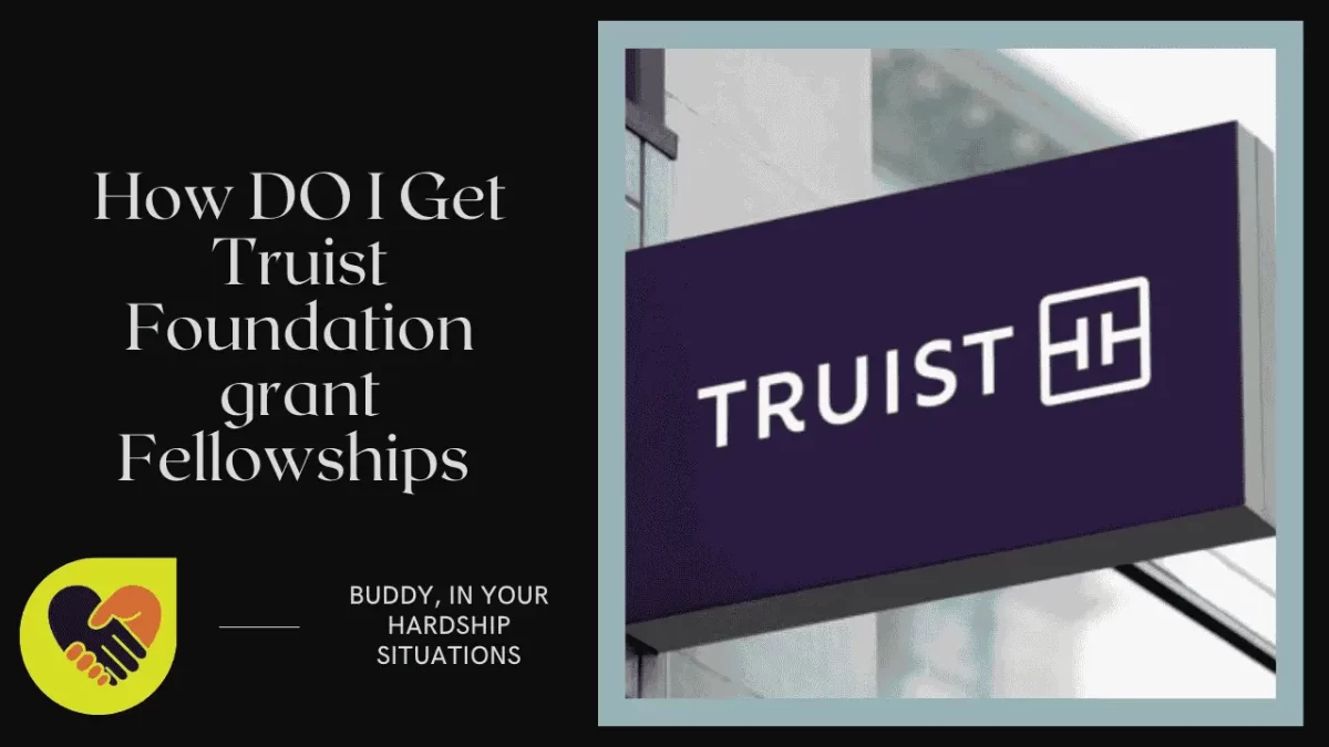 How DO I Get Truist Foundation grant Fellowships